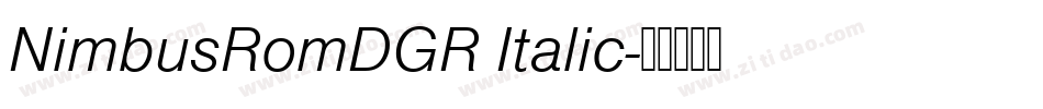 NimbusRomDGR Italic字体转换